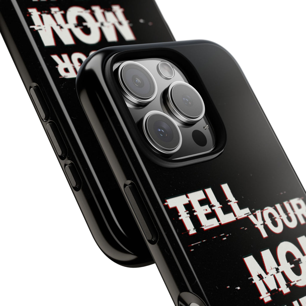 Tell Your Mom I Said Hi Tough Phone Case - Studio 653