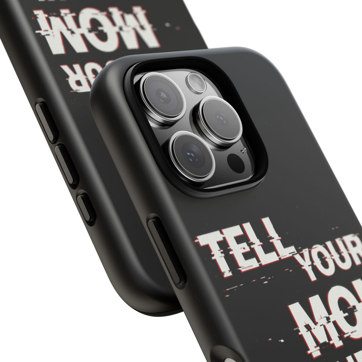 Tell Your Mom I Said Hi Tough Phone Case - Studio 653