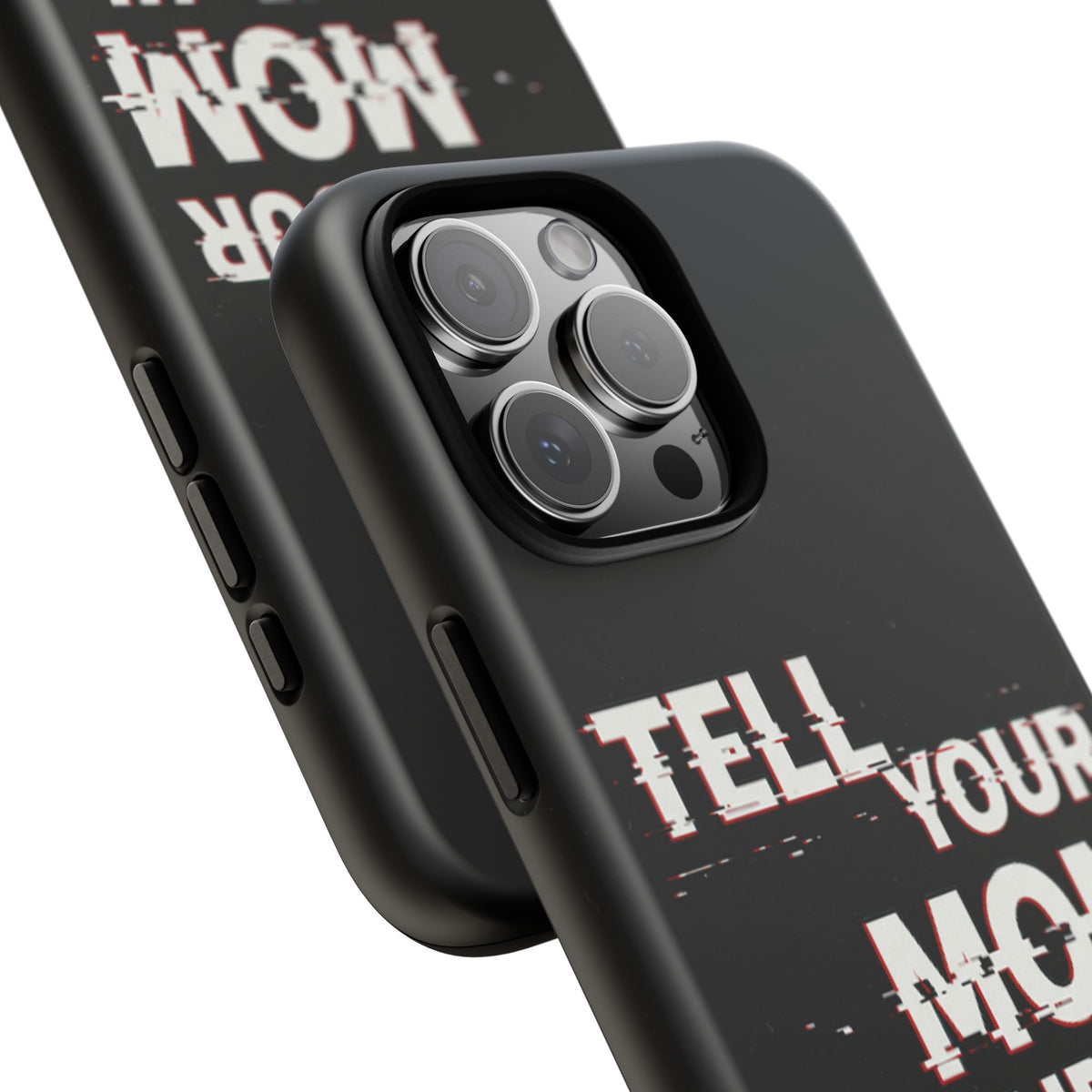 Tell Your Mom I Said Hi Tough Phone Case - Studio 653