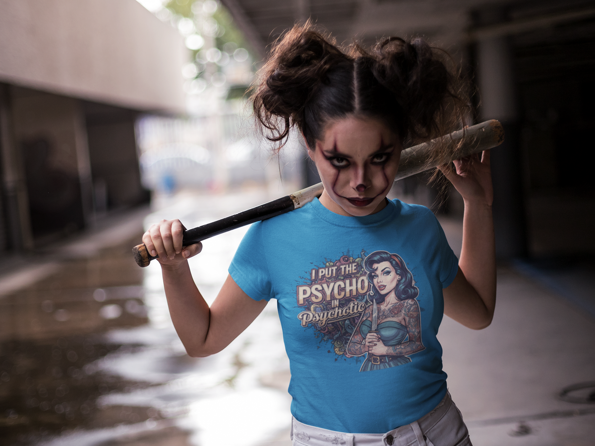 I Put The Psycho In Psychotic Graphic Tee