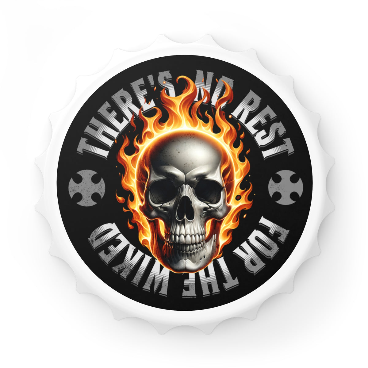 Flaming Skull Bottle Opener — 'There's No Rest for the Wicked' Magnet