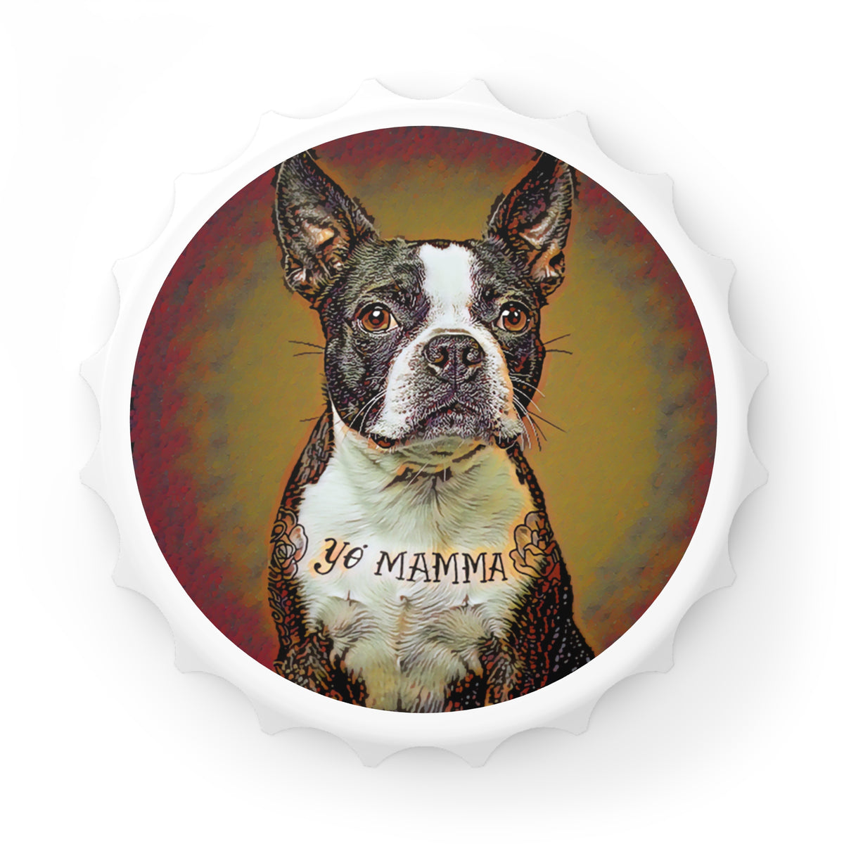 Magnetic Bottle Opener – Vintage Boston Terrier 'Yo Mamma' Tattoo