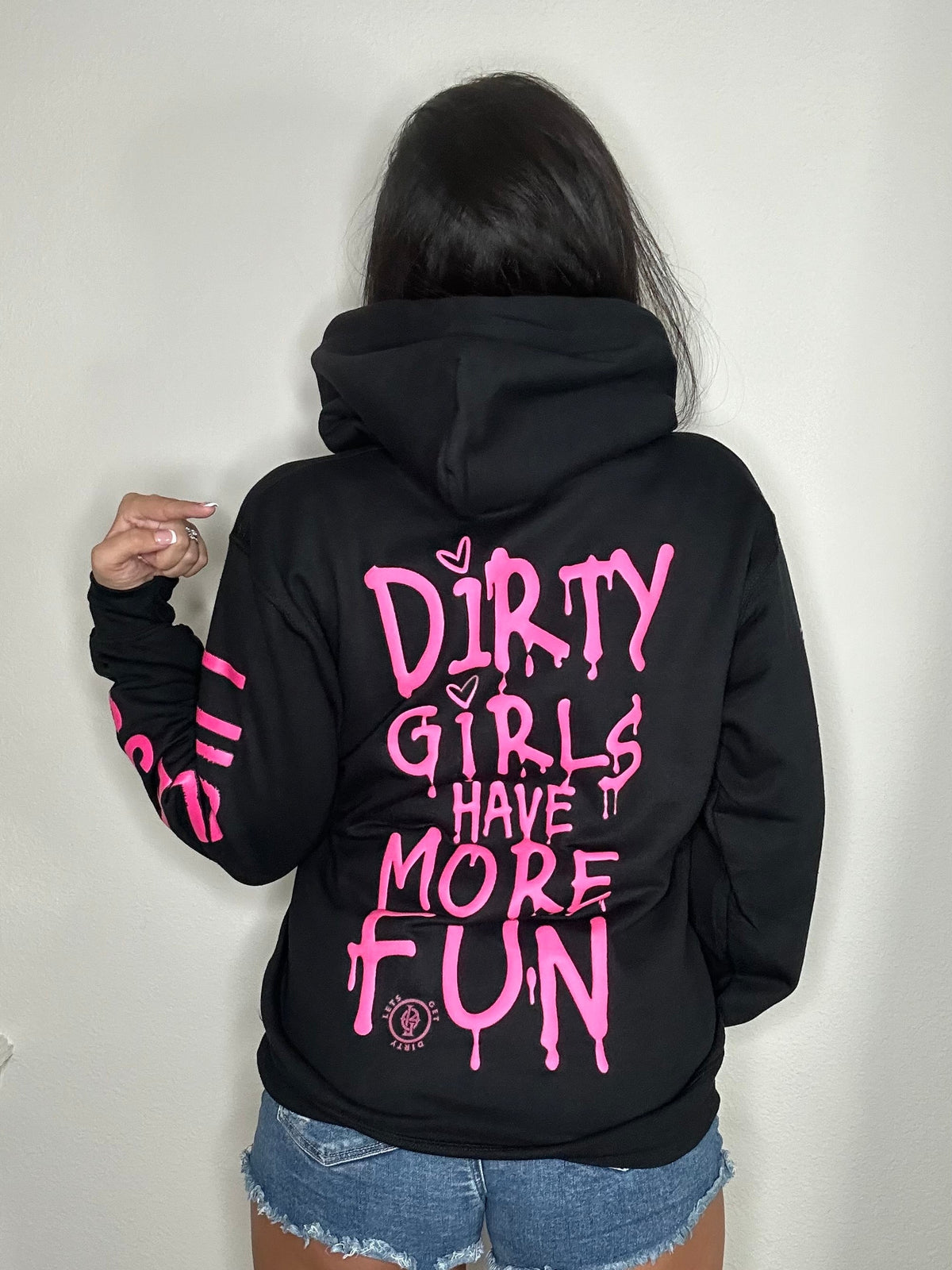 Dirty Girls Have More Fun | Hoodie Pink